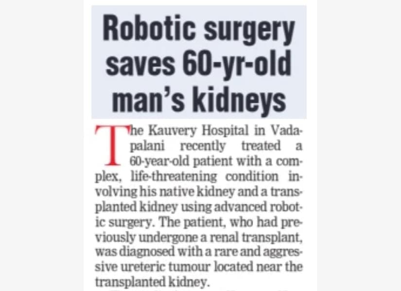 A news article about the kidney surgery performed by Dr. Aarthy on a 60 year old man at Kauvery Hospital.